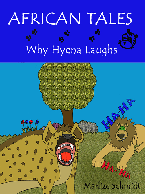 Title details for Why Hyena laughs by Marlize Schmidt - Wait list